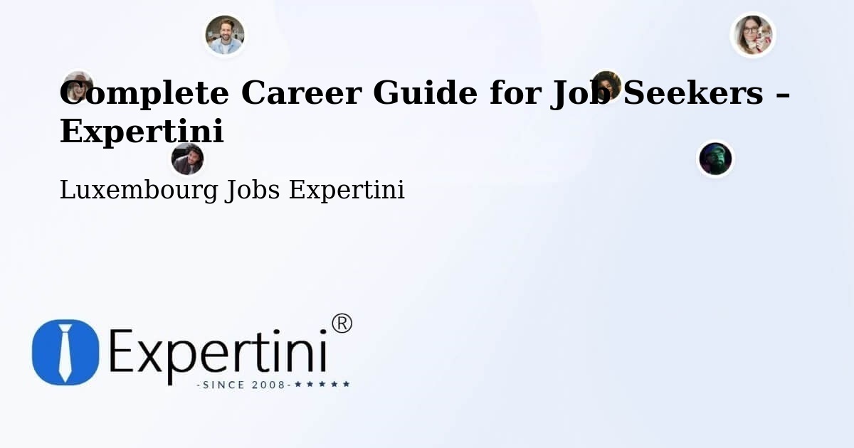 Career Guide for Job Seekers – Crauthem - Crauthem, Luxembourg Jobs Expertini