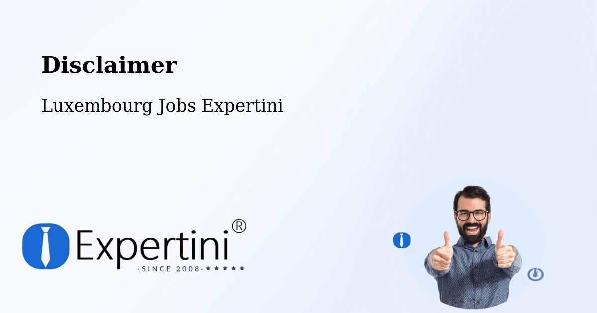 Disclaimer – Crauthem - Luxembourg Jobs Expertini