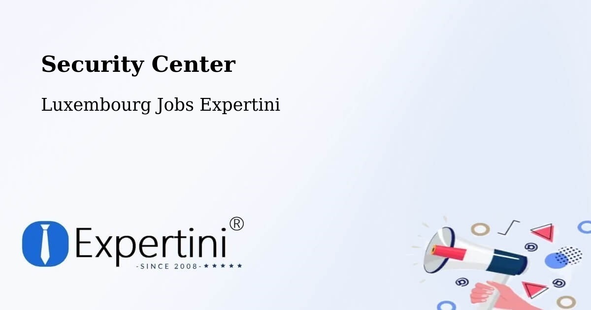 Security & Compliance – Crauthem - Luxembourg Jobs Expertini